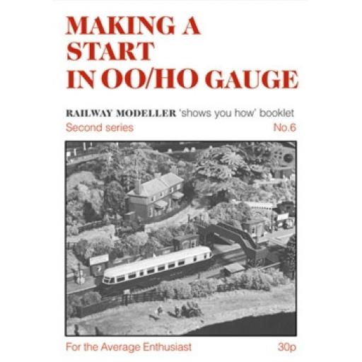 Show You How No.6 "Making A Start In Oo Gauge"